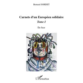 Carnets d'un européen solidaire Tome 1