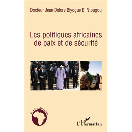 Les politiques africaines de paix et de sécurité