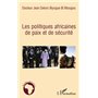 Les politiques africaines de paix et de sécurité