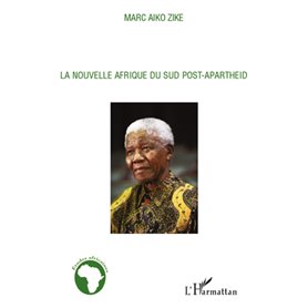 La nouvelle Afrique du Sud post-apartheid