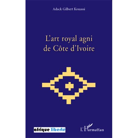 L'art royal agni de Côte d'Ivoire