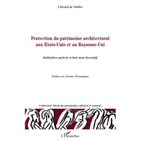 Protection du patrimoine architectural aux Etats-Unis et au Royaume-Uni