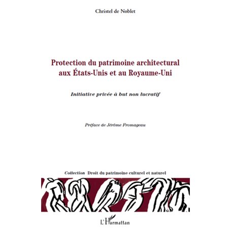 Protection du patrimoine architectural aux Etats-Unis et au Royaume-Uni