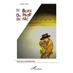 Le blues du prof de fac