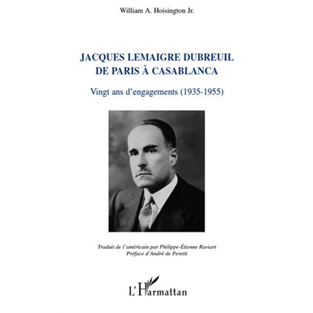 Jacques Lemaigre Dubreuil de Paris à Casablanca