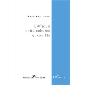 L'Afrique, entre cultures et conflits