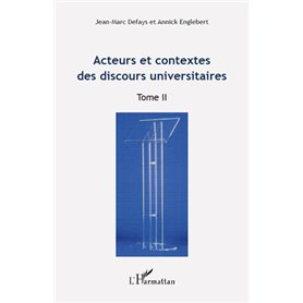 Acteurs et contextes des discours universitaires