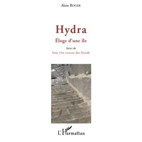 Hydra. Eloge d'une île