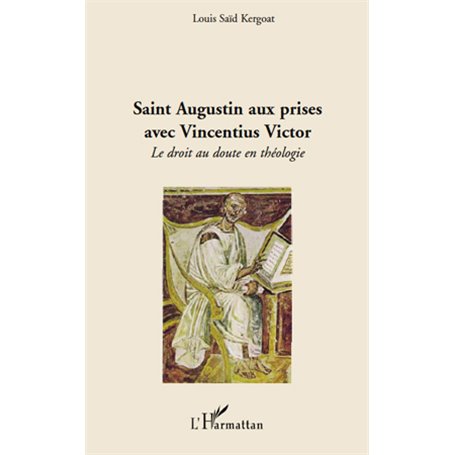 Saint Augustin aux prises avec Vincentius Victor