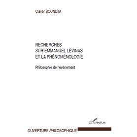 Recherches sur Emmanuel Lévinas et la phénoménologie