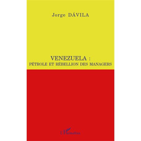 Venezuela : pétrole et rébellion des managers