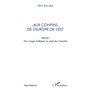 Aux confins de l'Europe de l'Est (volume 1)