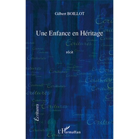 Une Enfance en Héritage