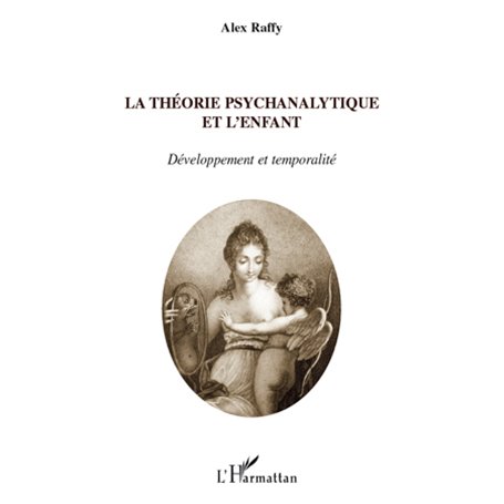 La théorie psychanalytique et l'enfant
