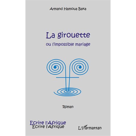 La girouette ou l'impossible mariage