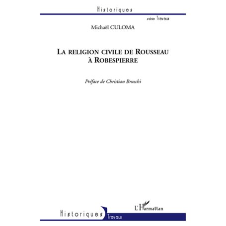 La religion civile de Rousseau à Robespierre