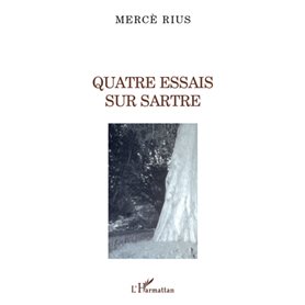 Quatre essais sur Sartre