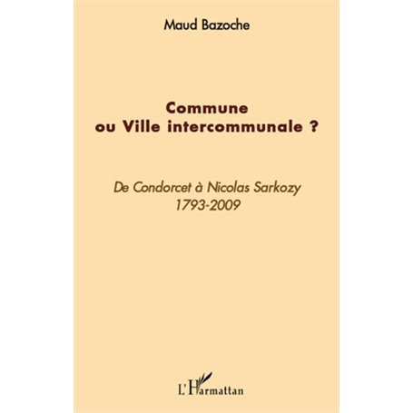 Commune ou ville intercommunale ?