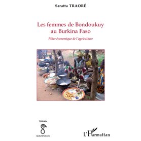 Les femmes de Bondoukuy au Burkina Faso