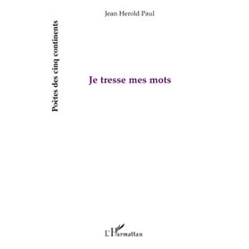 Je tresse mes mots