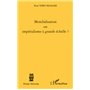 Mondialisation ou impérialisme à grande échelle ?