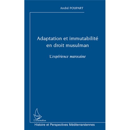 Adaptation et immutabilité en droit musulman