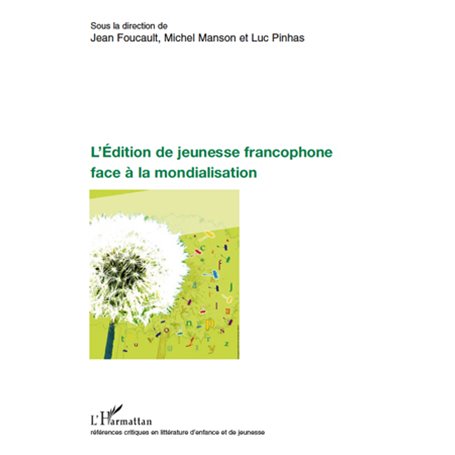 L'Edition de jeunesse francophone face à la mondialisation