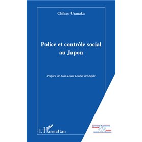 Police et contrôle social au Japon