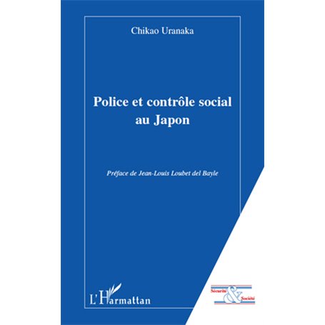 Police et contrôle social au Japon