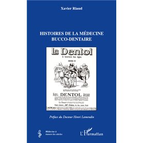 Histoires de la médecine bucco-dentaire