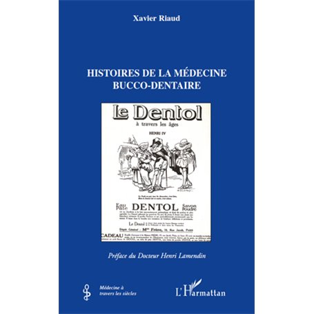 Histoires de la médecine bucco-dentaire