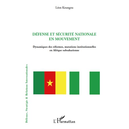 Défense et sécurité nationale en mouvement