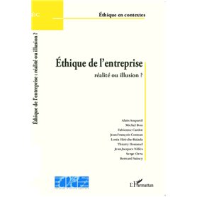 Ethique de l'entreprise : réalité ou illusion ?