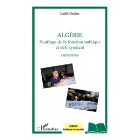 Algérie naufrage de la fonction publique et défi syndical