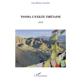 Tsomo, l'exilée tibétaine