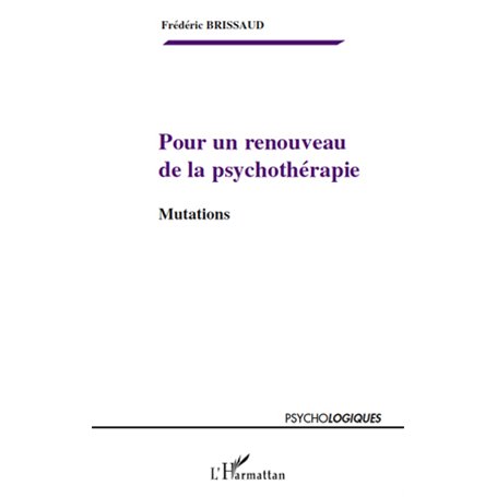 Pour un renouveau de la psychothérapie