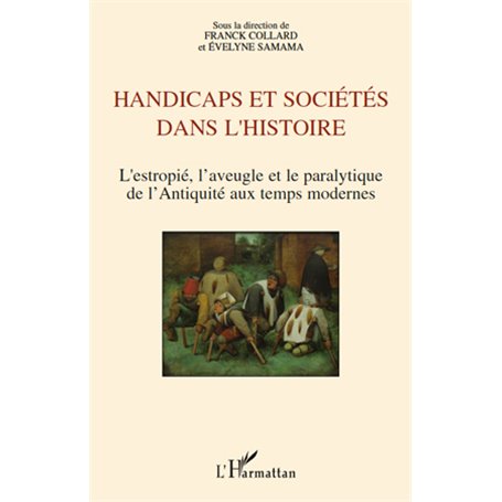 Handicaps et sociétés dans l'histoire