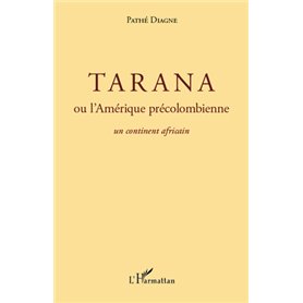 Tarana ou l'Amérique précolombienne