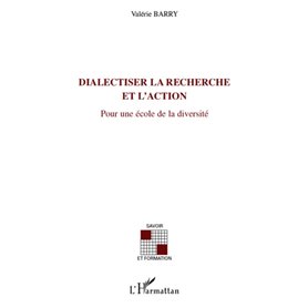 DIALECTISER LA RECHERCHE ET L'ACTION