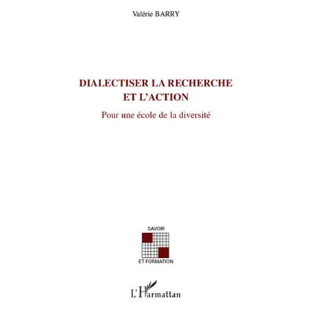 DIALECTISER LA RECHERCHE ET L'ACTION