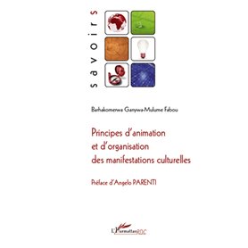 Principes d'animation et d'organisation des manifestations culturelles