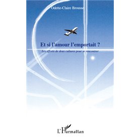 Et si l'amour l'emportait ?