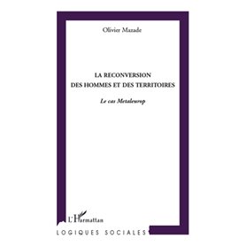 La reconversion des hommes et des territoires