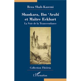 Shankara, Ibn'Arabî et Maître Eckhart