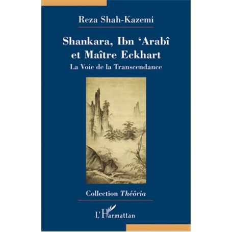 Shankara, Ibn'Arabî et Maître Eckhart