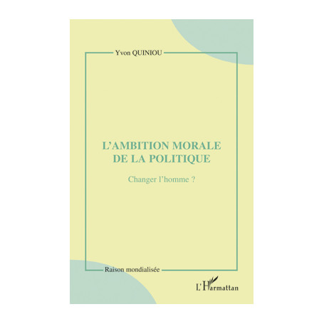 L'ambition morale de la politique