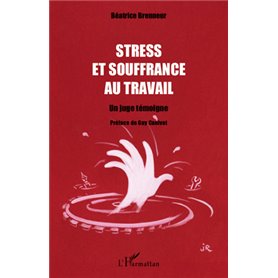 Stress et souffrance au travail