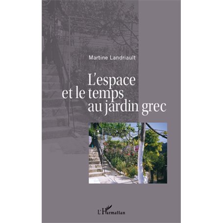 L'espace et le temps au jardin grec