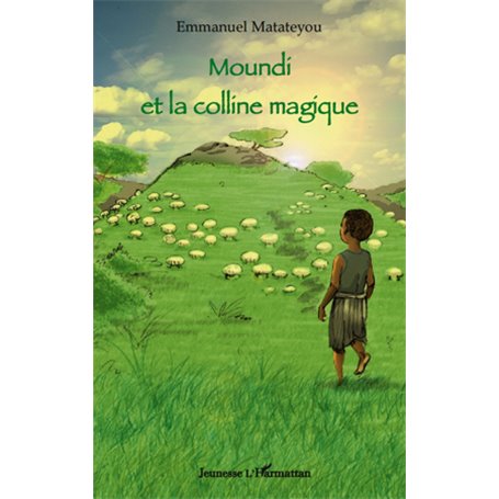 Moundi et la colline magique