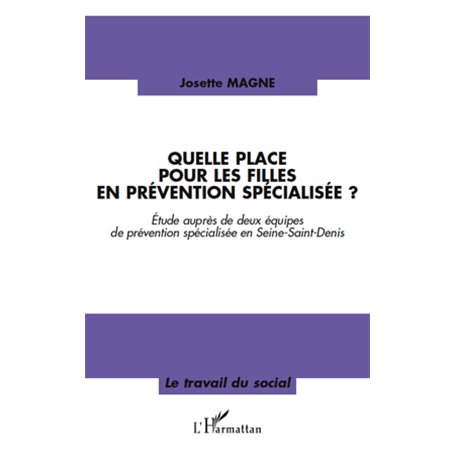 Quelle place pour les filles en prévention spécialisée?